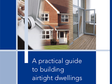 A Practical Guide to Building Airtight Dwellings